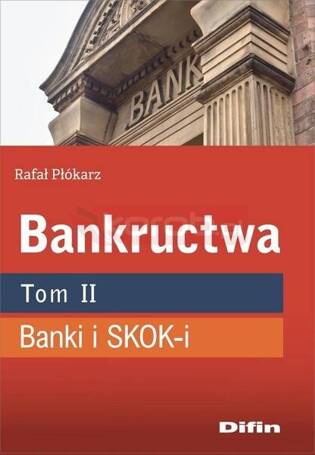 Bankructwa T.2 Banki i SKOK-i