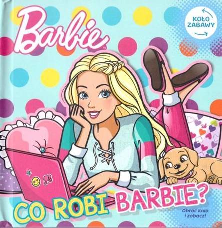 Barbie. Koło zabawy. Co robi Barbie?