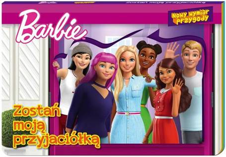 Barbie. Nowy Wymiar Przygody. Zostań moją...