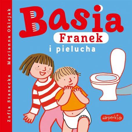 Basia, Franek i pielucha