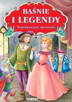 Baśnie i legendy Najpiękniejsze opowieści