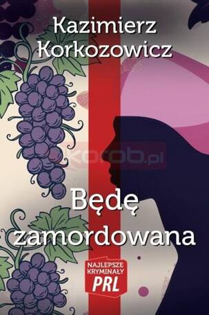 Będę zamordowana