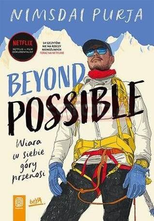 Beyond Possible. Wiara w siebie góry przenosi