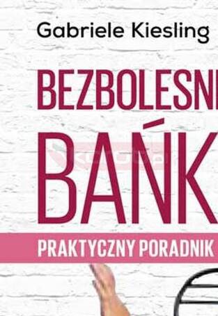 Bezbolesne bańki - praktyczny poradnik