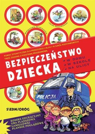 Bezpieczeństwo dziecka w domu, w szkole, na ulicy