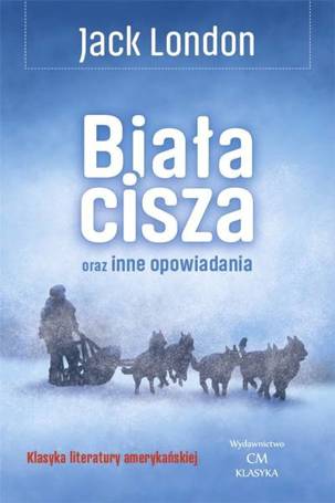 Biała cisza oraz inne opowiadania