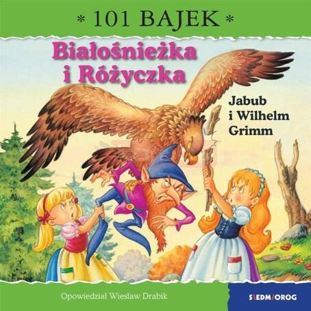 Białośnieżka i Różyczka. 101 bajek