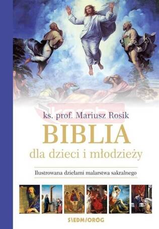 Biblia dla dzieci i młodzieży ilustrowana