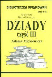 Biblioteczka opracowań nr 018 Dziady cz. III