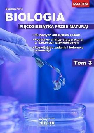 Biologia - pięćdziesiątka przed maturą T.3