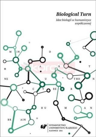 Biological Turn. Idee biologii w humanistyce...