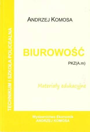 Biurowość. Materiały edukacyjne PZK(A.m) w.2021