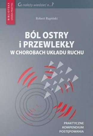 Ból ostry i przewlekły w chorobach układu ruchu