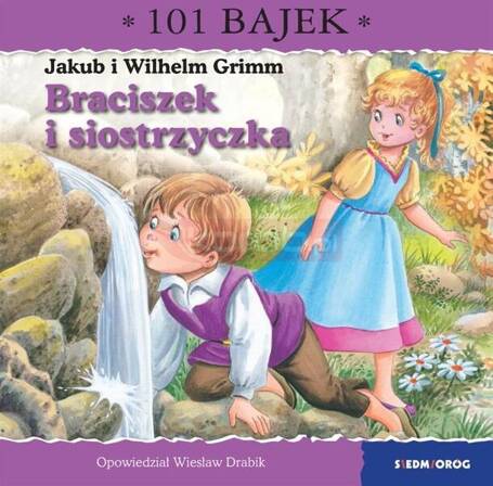 Braciszek i siostrzyczka. 101 bajek