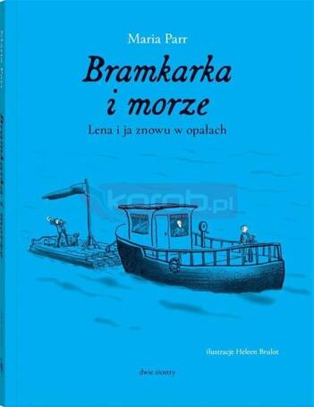 Bramkarka i morze. Lena i ja znowu a opałach