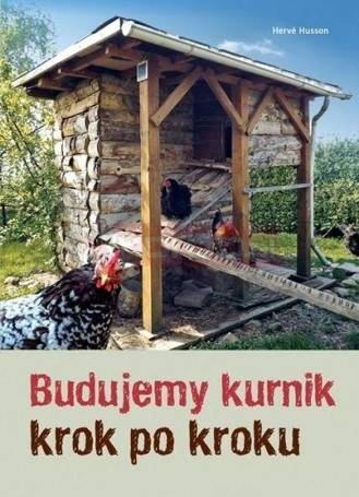 Budujemy kurnik krok po kroku