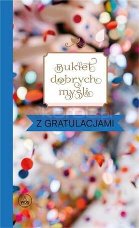 Bukiet dobrych myśli - z gratulacjami