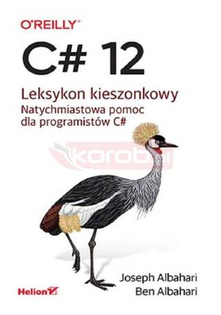 C# 12. Leksykon kieszonkowy