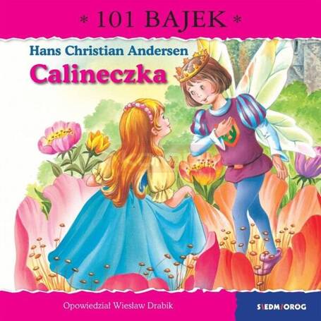 Calineczka. 101 bajek