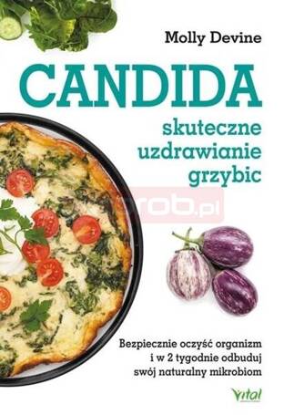 Candida - skuteczne uzdrawianie grzybic