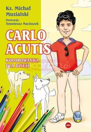 Carlo Acutis. Kolorowanka dla dzieci