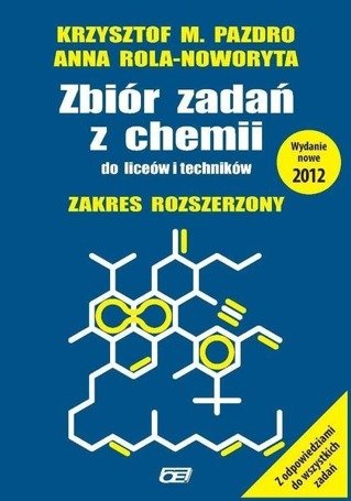 Chemia LO zb.zadań zak.rozszerz. w.12 OE PAZDRO