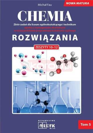 Chemia Zbiór zadań LO Rozwiązania do zeszyt. 10-12