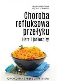 Choroba refluksowa przełyku. Dieta i jadłospisy