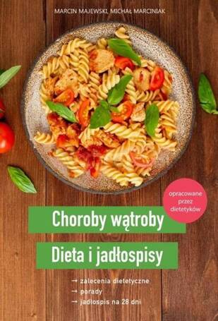 Choroby wątroby. Dieta i jadłospisy