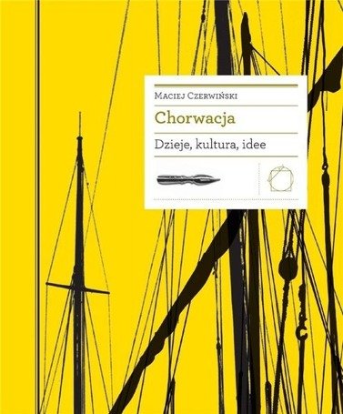 Chorwacja. Dzieje, kultura, idee