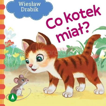 Co kotek miał?