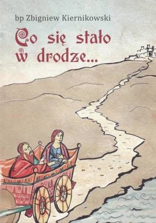 Co się stało w drodze