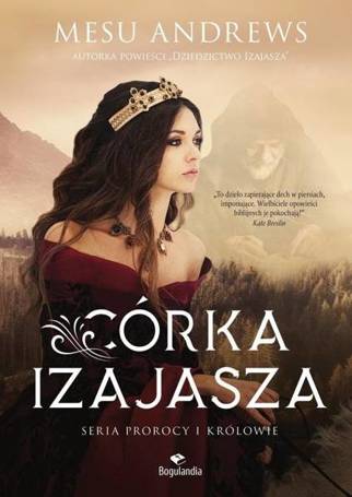 Córka Izajasza T.1 Prorocy i Królowie