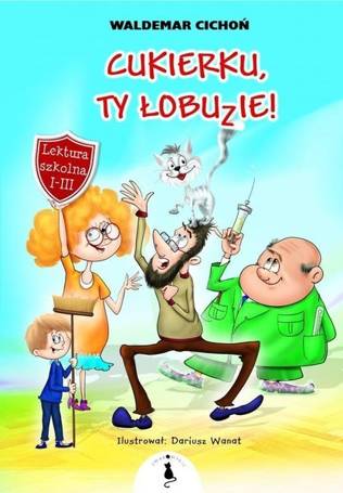 Cukierku, Ty łobuzie! w.2018