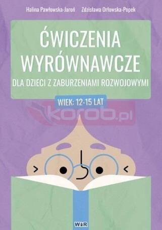 Ćwiczenia wyrównawcze dla dzieci... 12-15 lat