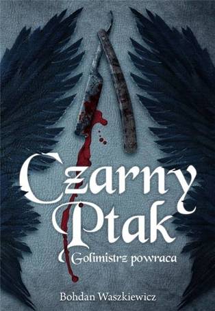 Czarny ptak. Golimistrz powraca