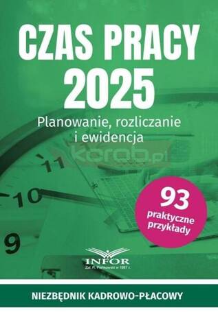 Czas Pracy 2025. Planowanie, rozliczanie i ewid.