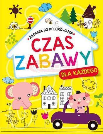 Czas zabawy dla każdego. Zadania do kolorowania