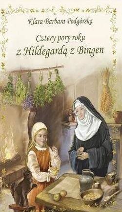 Cztery pory roku z Hildegardą z Bingen