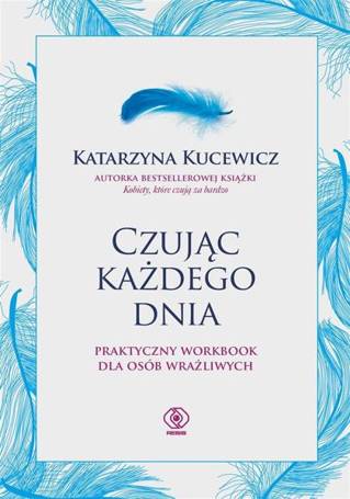 Czując każdego dnia - praktyczny workbook..