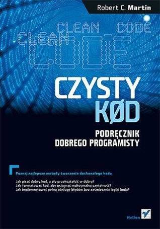 Czysty kod. Podręcznik dobrego programisty w.2