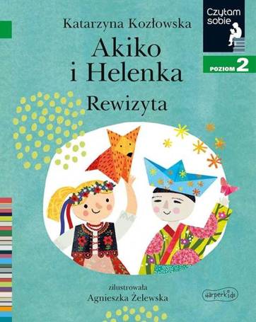 Czytam sobie Akiko i Helenka. Rewizyta Poziom 2