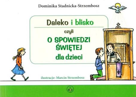 Daleko i blisko czyli o spowiedzi świętej