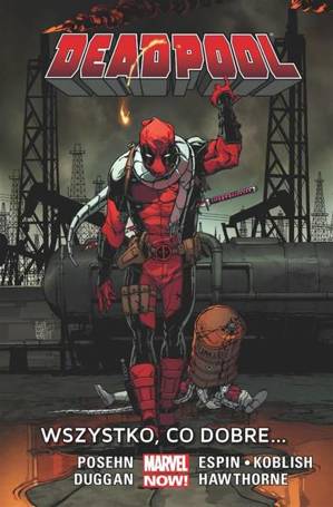 Deadpool T.9 Wszystko, co dobre ...