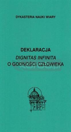 Deklaracja Dignitas infinita O godności..