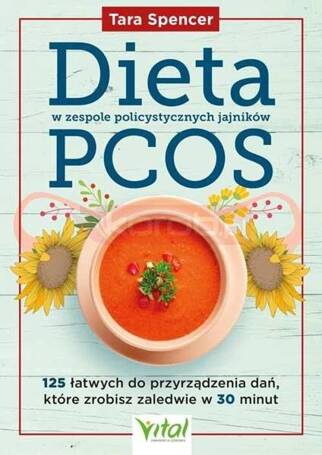 Dieta w zespole policystycznych jajników PCOS