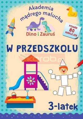 Dino i Zauruś. 3-latek. W przedszkolu