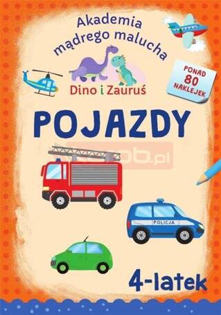 Dino i Zauruś. 4-latek. Pojazdy