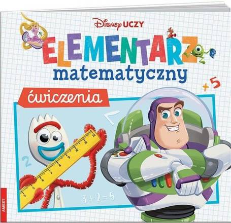 Disney Uczy. Elementarz matematyczny. Ćwiczenia