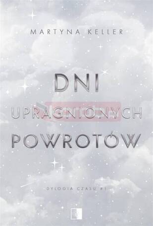 Dni upragnionych powrotów